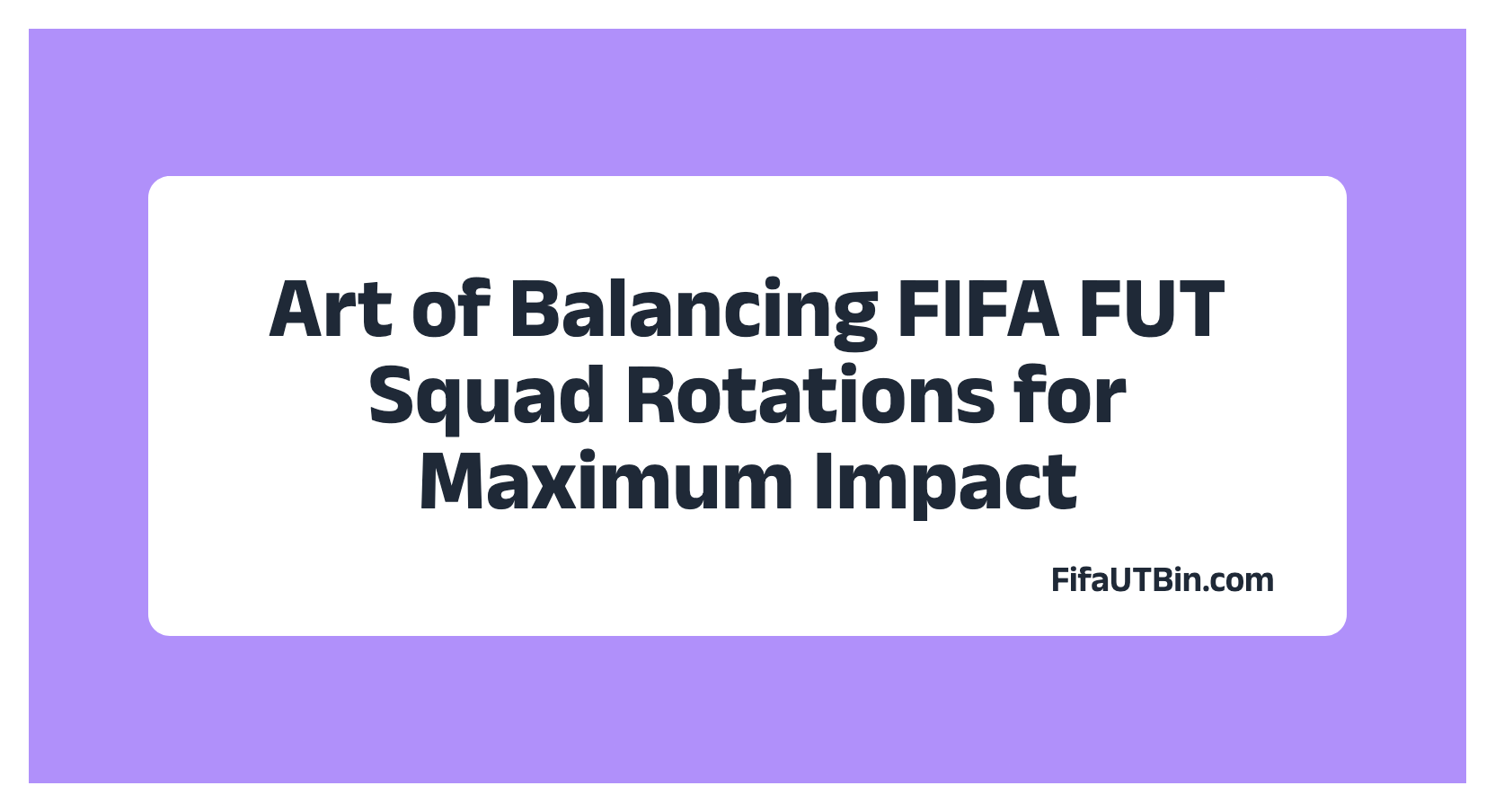 The Art of Balancing FIFA FUT Squad Rotations for Maximum Impact